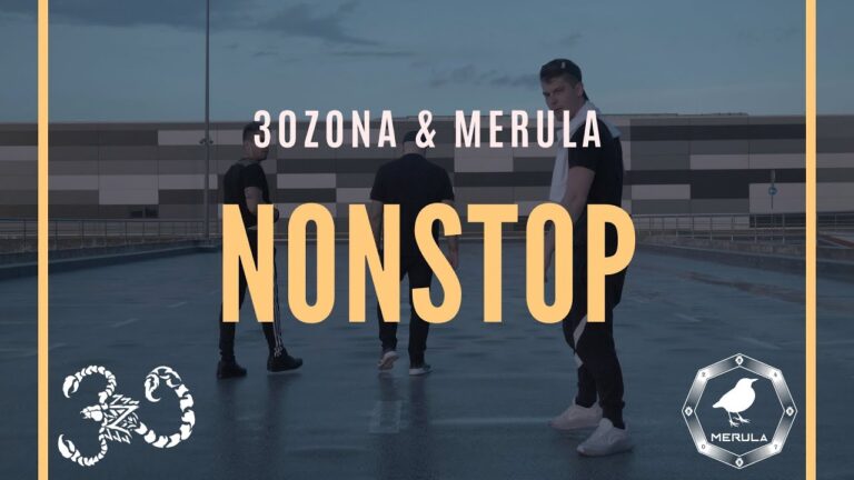 30ZONA x MERULA NONSTOP Official Video