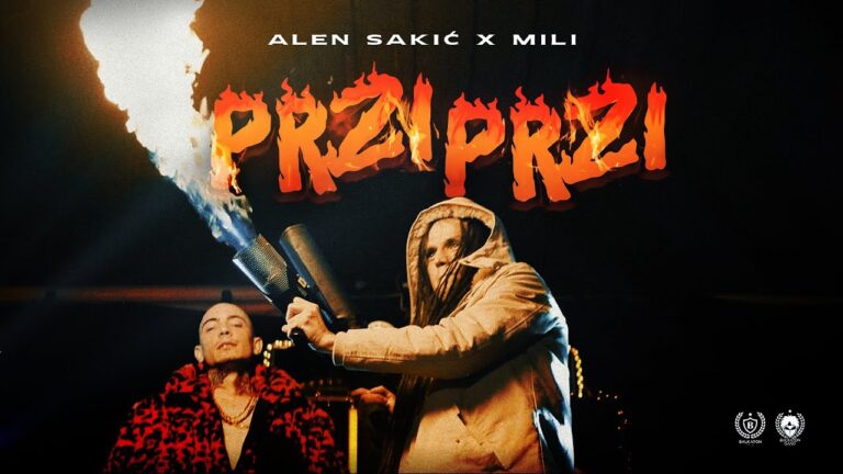 ALEN SAKIC x MILI PRZI PRZI OFFICIAL VIDEO