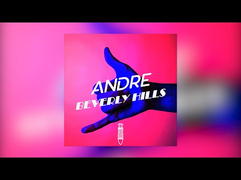 ANDRE BEVERLY HILLS official video