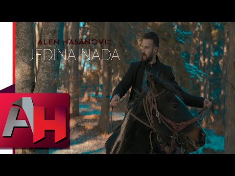 Alen Hasanovic JEDINA NADA Official Video 2022