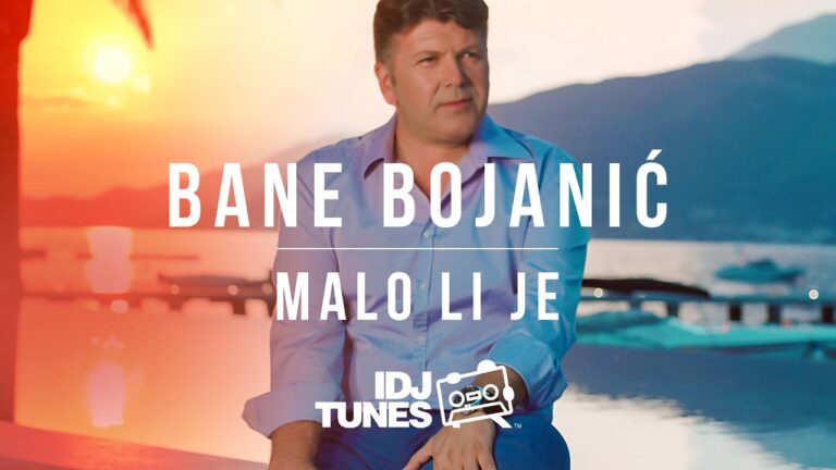 BANE BOJANIC MALO LI JE OFFICIAL VIDEO