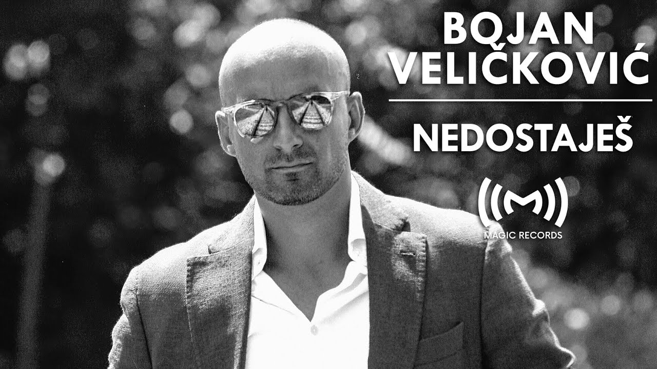 Bojan Velickovic NEDOSTAJES OFFICIAL VIDEO