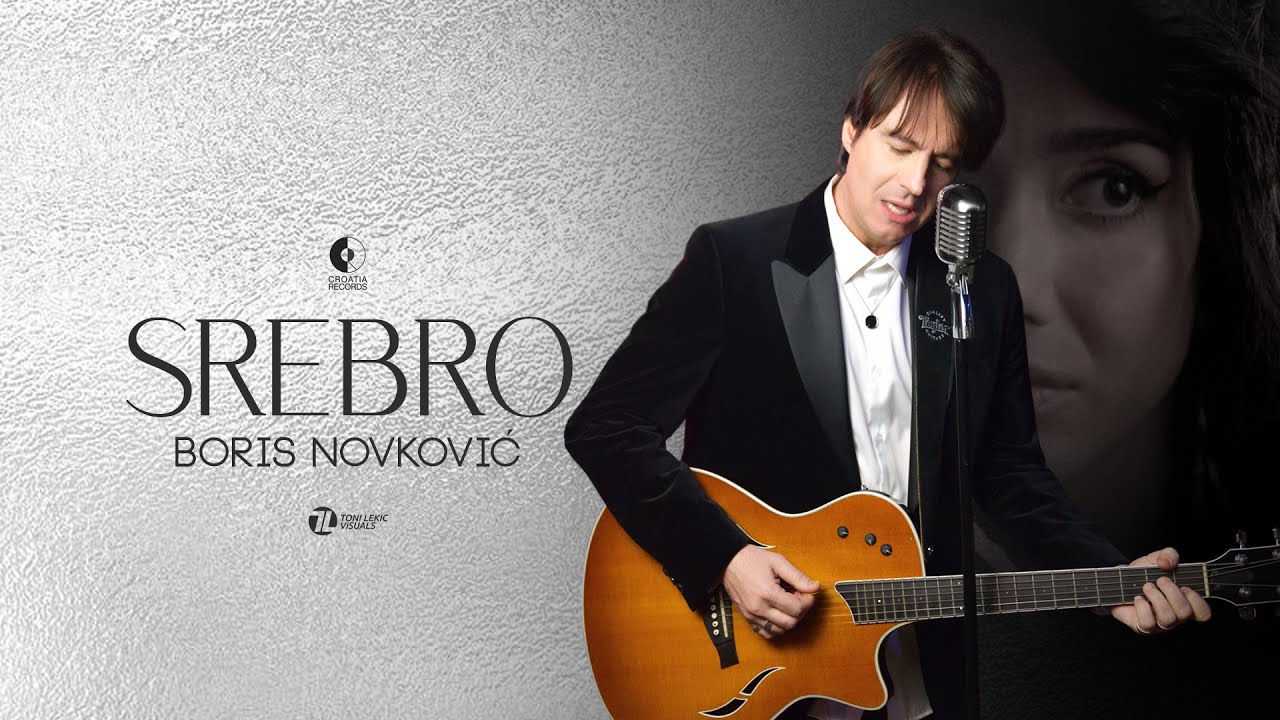 Boris Novkovic Srebro Official video