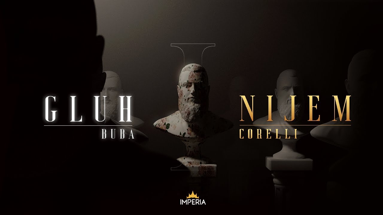 Buba Corelli Gluh i Nijem Official Video