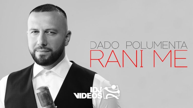 DADO POLUMENTA RANI ME OFFICIAL VIDEO