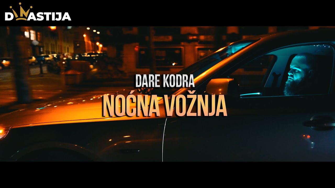 DARE KODRA NOCNA VOZNJA OFFICIAL VIDEO