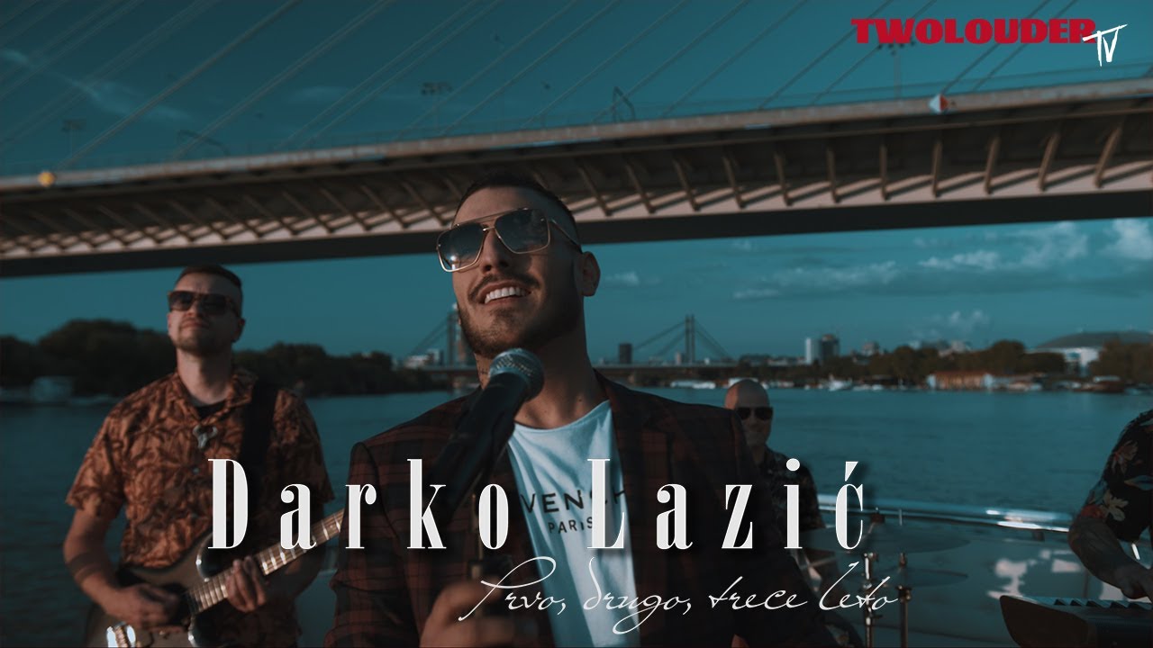 DARKO LAZIC PRVO DRUGO TRECE LETO OFFICIAL VIDEO