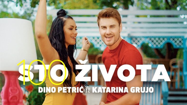 DINO PETRIC STO ZIVOTA ft KATARINA GRUJO