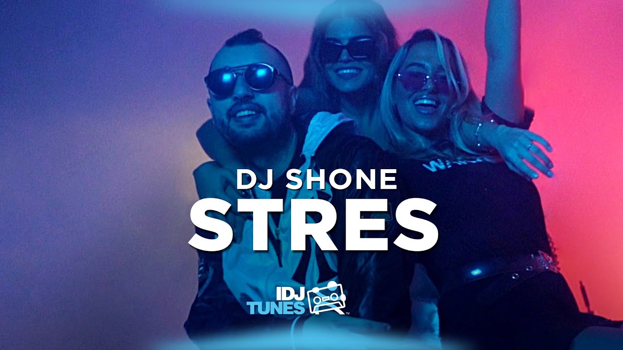 DJ SHONE STRES OFFICIAL VIDEO