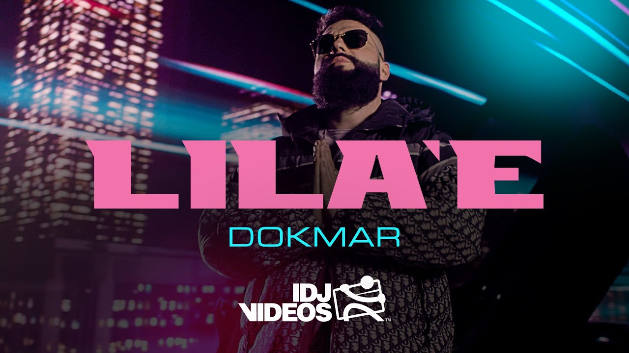 DOKMAR LILAE OFFICIAL VIDEO