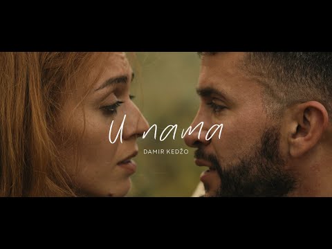 Damir Kedzo U nama Official video