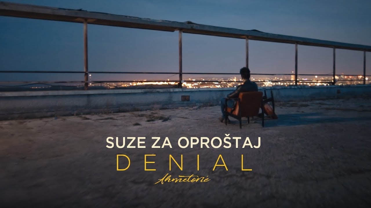 Denial Ahmetovic Suze za oprostaj Official Video