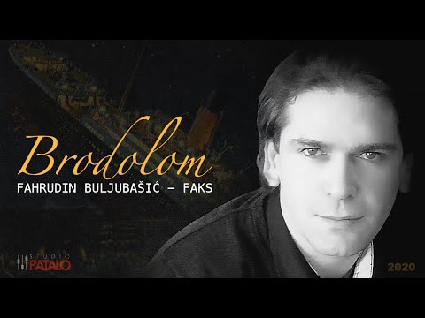 Fahrudin Buljubasic Faks Brodolom Official Audio 2020