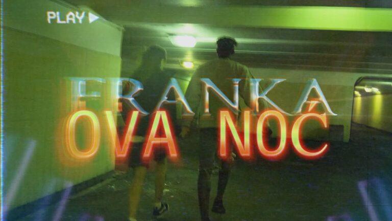 Franka – Ova noc Official Music Video