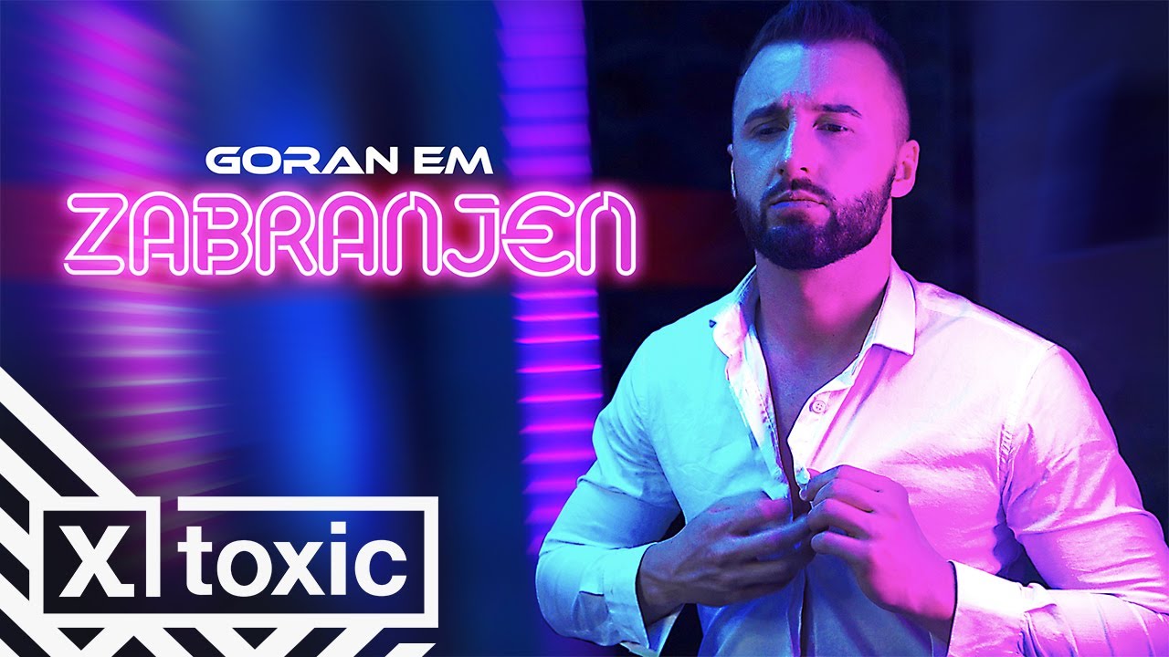 GORAN EM ZABRANJEN OFFICIAL VIDEO