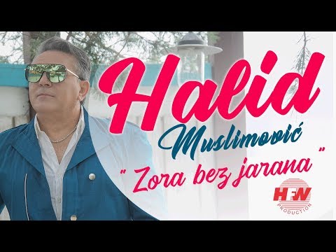 Halid Muslimovic Zora bez jarana Official Video