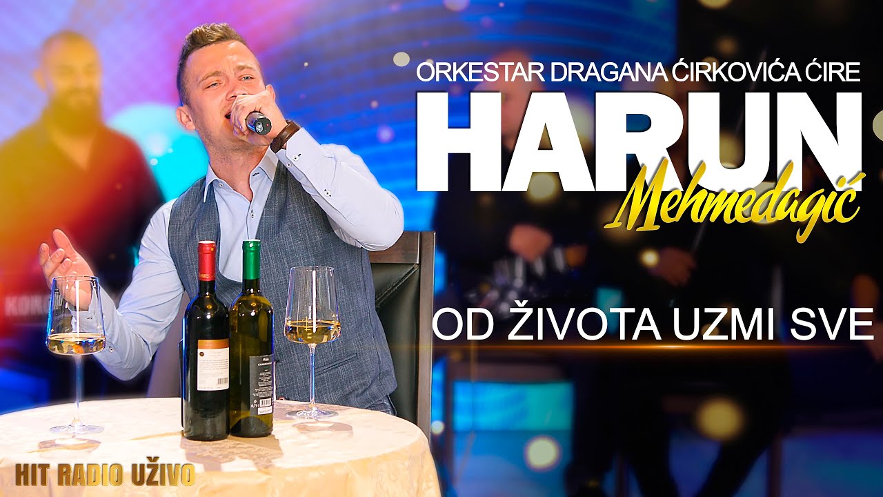 Harun Mehmedagic Od zivota uzmi sve Orkestar Dragana Cirkovica