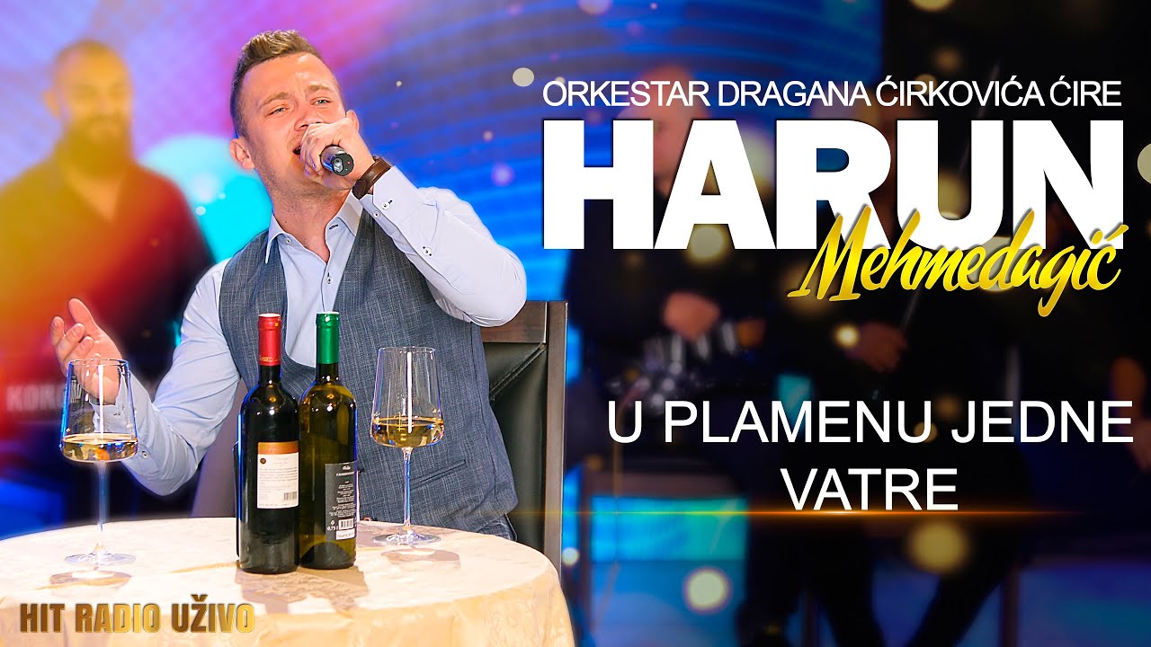 Harun Mehmedagic U plamenu jedne vatre Orkestar Dragana Cirkovica