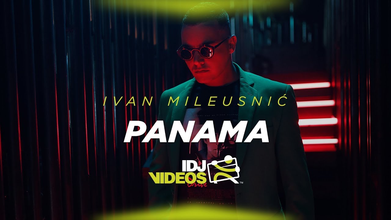 IVAN MILEUSNIC PANAMA OFFICIAL VIDEO