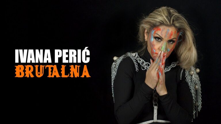 Ivana Peric Brutalna Official Video 2021