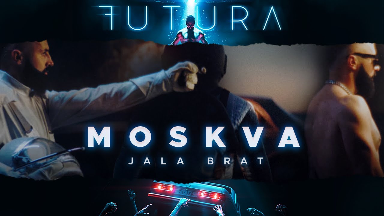 Jala Brat Moskva