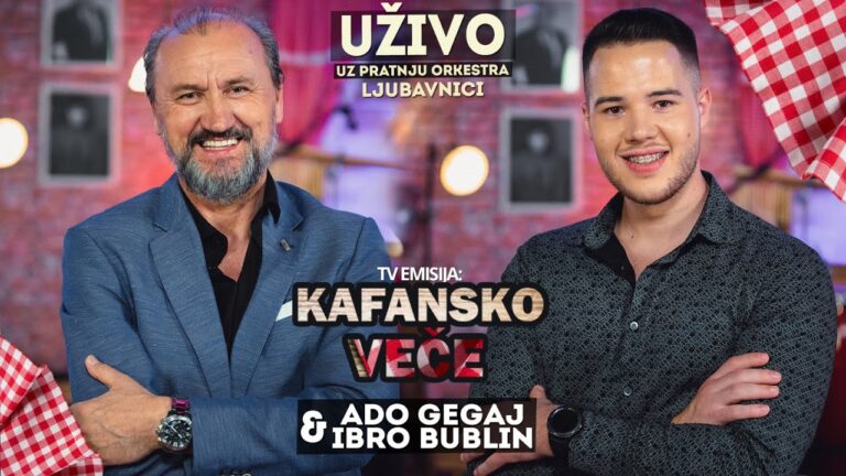 KAFANSKO VECE ADO GEGAJ I IBRO BUBLIN UZIVO ORKESTAR