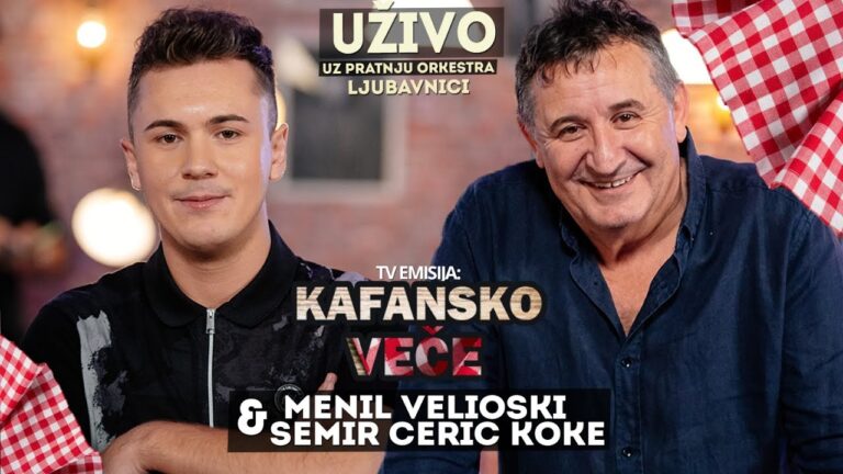 KAFANSKO VECE SEMIR CERIC KOKE I MENIL VELIOSKI UZIVO