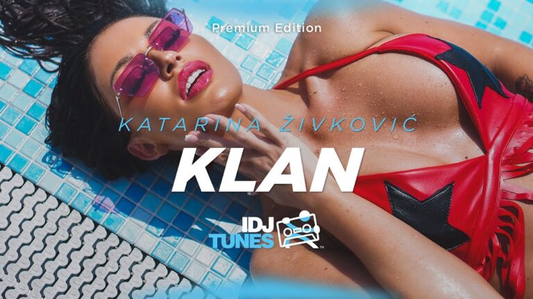 KATARINA ZIVKOVIC KLAN OFFICIAL VIDEO