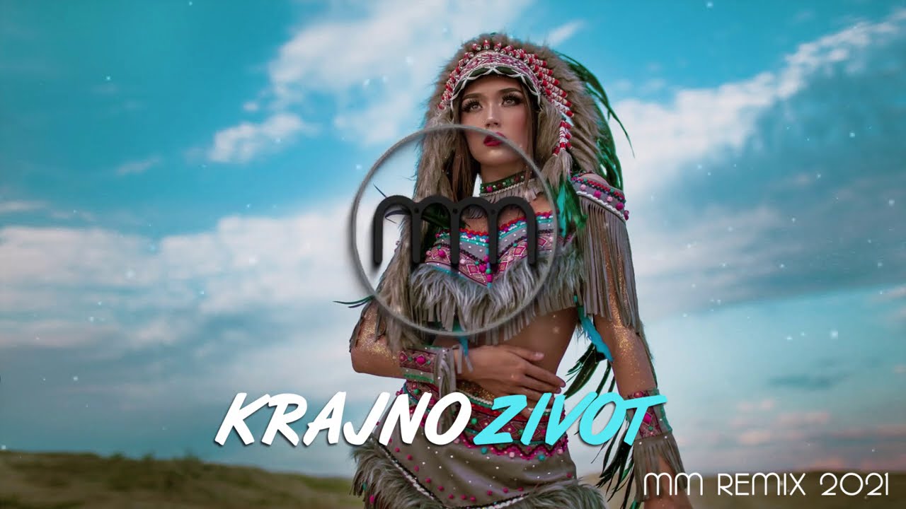 KRAJNO ZIVOT MM REMIX 2021