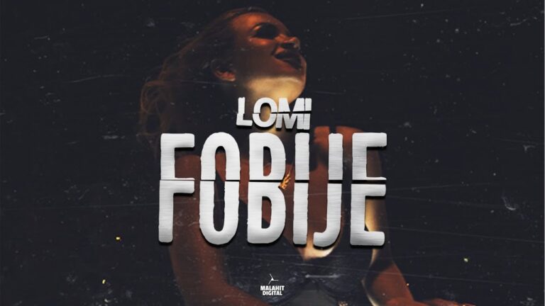 LOMI FOBIJE Official Video