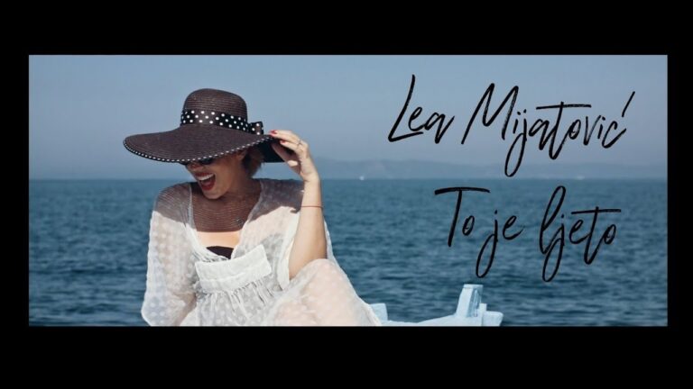 Lea Mijatovic To je ljeto Official video 2019