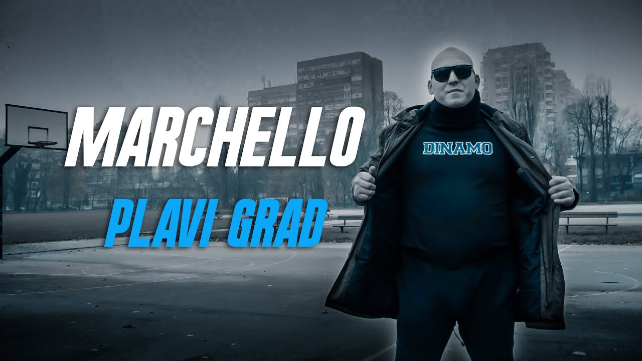 MARCHELLO Plavi grad official video