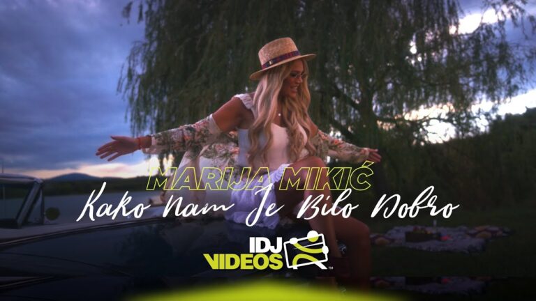 MARIJA MIKIC KAKO NAM JE BILO DOBRO OFFICIAL VIDEO