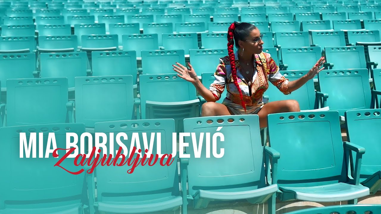 MIA BORISAVLJEVIC ZALJUBLJIVA OFFICIAL VIDEO