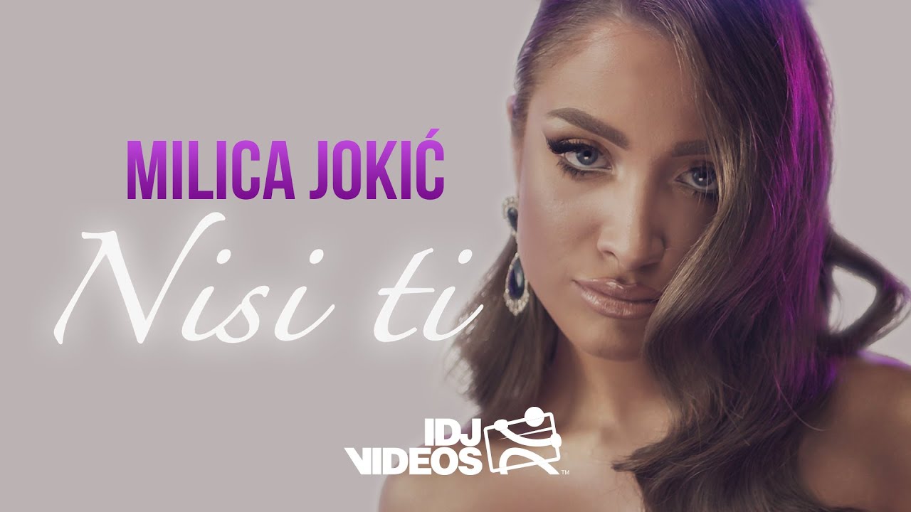 MILICA JOKIC NISI TI OFFICIAL VIDEO