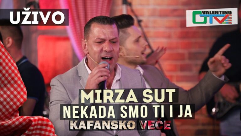 MIRZA SUT NEKADA SMO TI I JA 2021