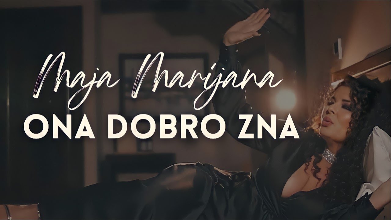 Maja Marijana Ona dobro zna Official Video 2021