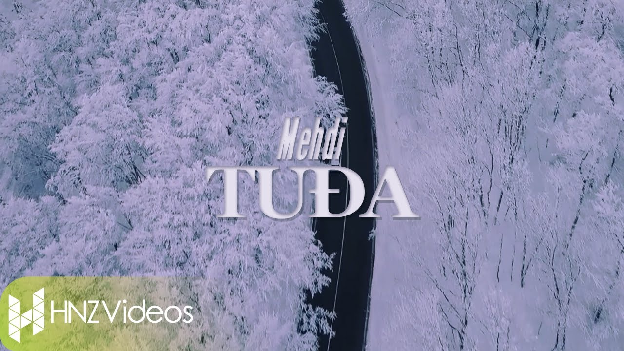 Mehdi Tudja Official Video