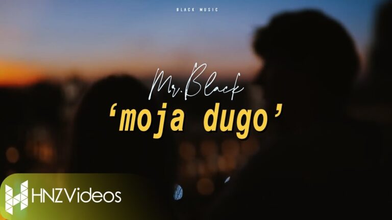 MrBlack Moja dugo Official Video 2020