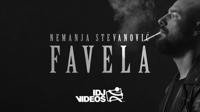 NEMANJA STEVANOVIC FAVELA OFFICIAL VIDEO