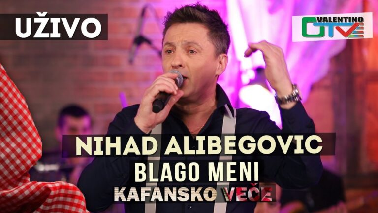 NIHAD ALIBEGOVIC BLAGO MENI 2021 UZIVO