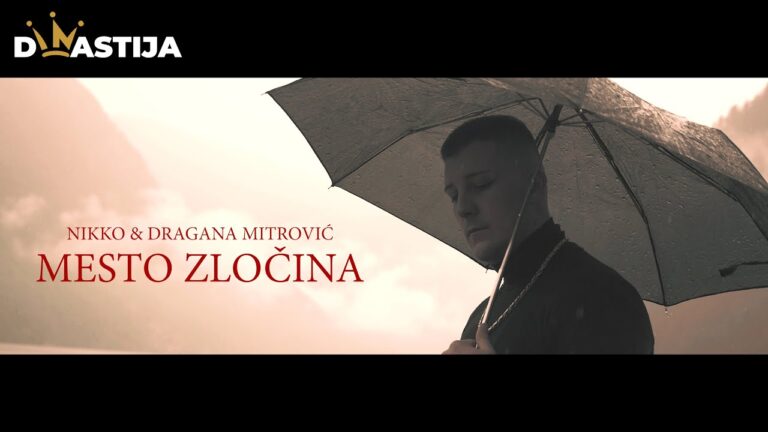 NIKKO X DRAGANA MITROVIC MESTO ZLOCINA OFFICIAL VIDEO