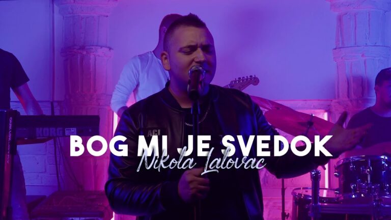 NIKOLA LALOVAC BOG MI JE SVEDOK OFFICIAL VIDEO