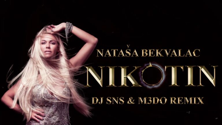 Natasa Bekvalac Nikotin DJ SNS amp M3do 2021 Remix