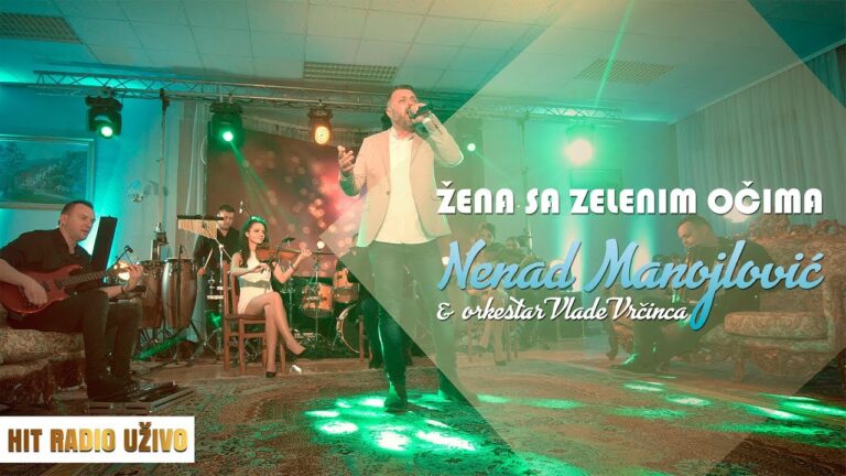 Nenad Manojlovic Zena sa zelenim ocima orkestar Vlade Vrcinca