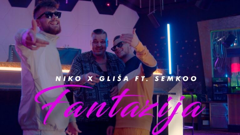 Niko Milosevic X Glisa X Semkoo Fantazija Official Video