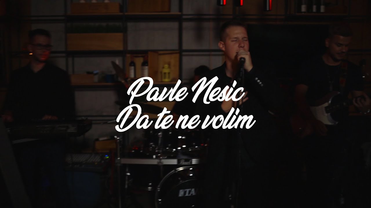 Pavle Nesic Da te ne volim