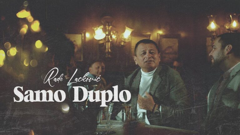 Rade Lackovic Samo Duplo Official Video