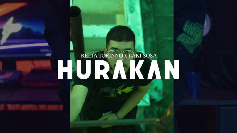 Relja Torinno x Laki Sosa Hurakan Official Video Prod