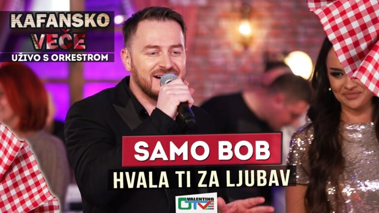 SAMO BOB HVALA TI ZA LJUBAV 2021 UZIVO